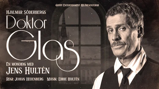 Doktor Glas – en monolog med Jens Hultén